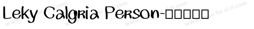 Leky Calgria Person字体转换